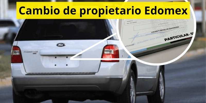 Cambio de propietario Edomex