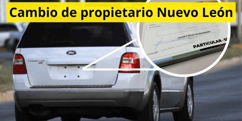 Cambio de propietario Nuevo León