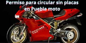Permiso para circular sin placas en Puebla moto