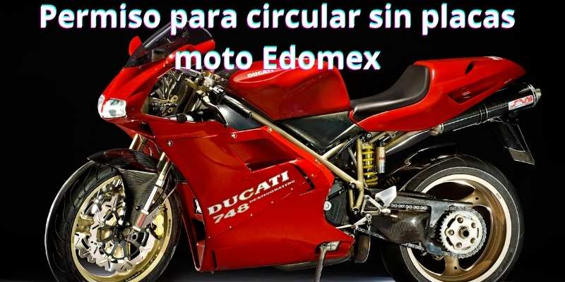 Permiso para circular sin placas moto Edomex